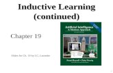 1 Inductive Learning (continued) Chapter 19 Slides for Ch. 19 by J.C. Latombe.