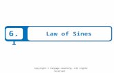 Copyright © Cengage Learning. All rights reserved. 6.1 Law of Sines.