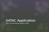 SATAC Application Year 12 Information Session 2015.