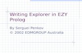 Writing Explorer in EZY Prolog By Serguei Penkov © 2002 EDMGROUP Australia.