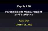 Psych 230 Psychological Measurement and Statistics Pedro Wolf October 28, 2009.