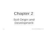 T2-1 Soil Science & Management, 4E Chapter 2 Soil Origin and Development.