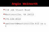110 Jeb Stuart Road  Martinsville, VA 24112  276-634-0322  aweinerth@martinsville.k12.va.us.
