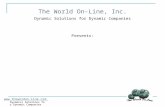 The World On-Line, Inc. Dynamic Solutions for Dynamic Companies Presents: .