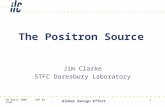 20 April 2009 AAP Review Global Design Effort 1 The Positron Source Jim Clarke STFC Daresbury Laboratory.