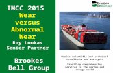 Marine scientific and technical consultants and surveyors Providing comprehensive services in the marine and energy world Brookes Bell Group IMCC 2015.