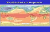 World Distribution of Temperatures. Air Temperature Data: what data are recorded? Daily Mean Daily Range Monthly Mean Annual Mean Annual Range.
