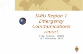 IARU Region 1 Emergency Communications report Greg Mossop, G0DUB 12 th November 2012.