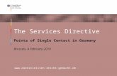 Www.dienstleisten-leicht-gemacht.de The Services Directive Points of Single Contact in Germany Brussels, 4 February 2010.