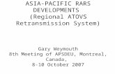 ASIA-PACIFIC RARS DEVELOPMENTS (Regional ATOVS Retransmission System) Gary Weymouth 8th Meeting of APSDEU, Montreal, Canada, 8-10 October 2007.