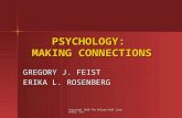 Copyright 2010 The McGraw-Hill Companies, Inc. PSYCHOLOGY: MAKING CONNECTIONS GREGORY J. FEIST ERIKA L. ROSENBERG.