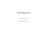 Intelligence Lecture 11 Chapter 10. 2 What is Intelligence?