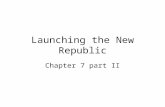 Launching the New Republic Chapter 7 part II. What issues faced U.S. from 1793 – 1800? Foreign Affairs –Naval problems w/ Britain and France –Native Americans.