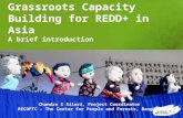Grassroots Capacity Building for REDD+ in Asia A brief introduction 1 Chandra S Silori, Project Coordinator RECOFTC – The Center for People and Forests,