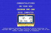 CONGRATULATIONS ON YOUR NEW COCHRAN EMC-20H DIVE COMPUTER Cochran Undersea Technology a division of Cochran Consulting, Inc. Copyright 2000 - 2002 All.