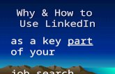 Why & How to Use LinkedIn as a key part of your job search strategy.