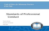 Code of Ethics for Minnesota Teachers 8700.7500 Tammy Barnes Education Minnesota Field Staff Standards of Professional Conduct.