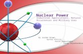 Nuclear Power By Jordan Brown, Gynter Kotrri, Kevin Rupasinghe Vinay Jayachandiran.