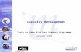 Mindset 2000 LtdSlide 1 Train to Gain Provider Support Programme January 2008 Capacity development.