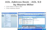 AOL Address Book - AOL 9.0 by Maxine Miller Click Mail on Menu Bar Click Address Book.