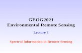 GEOG2021 Environmental Remote Sensing Lecture 3 Spectral Information in Remote Sensing.
