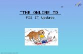 “THE ONLINE TD” FIS IT Update Alpine Technical Delegates Update 2012 1.
