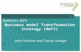 Business model Transformation Strategy (BmTS) John Pearson and Tracey Savage Statistics NZ’s.
