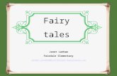 Fairy tales Janet Lanham Fairdale Elementary Janet.lanham@jefferson.kyschools.us.