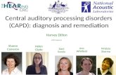 Central auditory processing disorders (CAPD): diagnosis and remediation Harvey Dillon With thanks to: Helen Glyde Mridula Sharma Dani Tomlin 1 Jess Whitfield