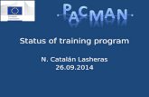 Status of training program N. Catalán Lasheras 26.09.2014.