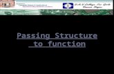 Passing Structure to function.  structure to function structure to function  Passing structure to function in C Passing structure to function in C