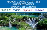 MARCH & APRIL 2012 TEST ADMINISTRATION SPECIAL SITUATIONS.