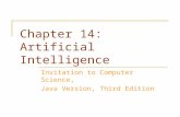 Chapter 14: Artificial Intelligence Invitation to Computer Science, Java Version, Third Edition.