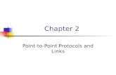 Chapter 2 Point-to-Point Protocols and Links. Section 2.1 Introduction.