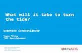 What will it take to turn the tide? Bernhard Schwartländer Yogan Pillay Till Baernighausen.
