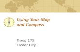 Using Your Map and Compass Troop 175 Foster City.