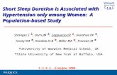 Short Sleep Duration is Associated with Hypertension only among Women: A Population-based Study Stranges S *, Dorn JM *, Cappuccio FP *, Donahue RP *,
