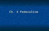 Ch. 4 Federalism. What is federalism? Division between state and national government Division between state and national government Major Strength: allows.