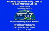 Installing Vapor Recovery Units to Reduce Methane Losses Lessons Learned from Natural Gas STAR Processors Technology Transfer Workshop Pioneer Natural.