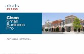© 2008 Cisco Systems, Inc. All rights reserved.Cisco ConfidentialLisbon 1 For Cisco Partners…