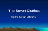 The Seven Districts Moving through Mi’kma’ki.. Outcomes I1. Students will be expected to demonstrate an understanding of who the Mi’kmaq people are, including.