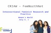 CRIAW – FemNorthNet Intersectional Feminist Research and Practice Women’s World July 5, 2011 1.