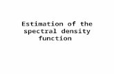 Estimation of the spectral density function. The spectral density function, f( ) The spectral density function, f(x), is a symmetric function defined.