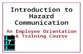 Introduction to Hazard Communication An Employee Orientation & Training Course ?