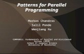 Patterns for Parallel Programming Markos Chandras Salil Ponde Wenjiang Xu COMP60611: Fundamentals of Parallel and Distributed Systems (2010) School of.