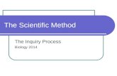 The Scientific Method The Inquiry Process Biology 2014.