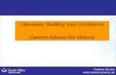 Careers Service  1 Interviews: Building Your Confidence Careers Adviser Abi Sharma.