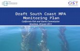 Draft South Coast MPA Monitoring Plan California Fish and Game Commission Stockton, 29 June 2011.