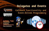 Delegates and Events Callback Functionality and Event-Driven Programming SoftUni Team Technical Trainers Software University .