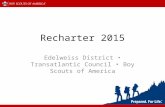 Recharter 2015 Edelweiss District Transatlantic Council Boy Scouts of America.
